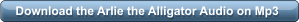 Download the Arlie the Alligator Audio on Mp3