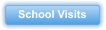 School Visits